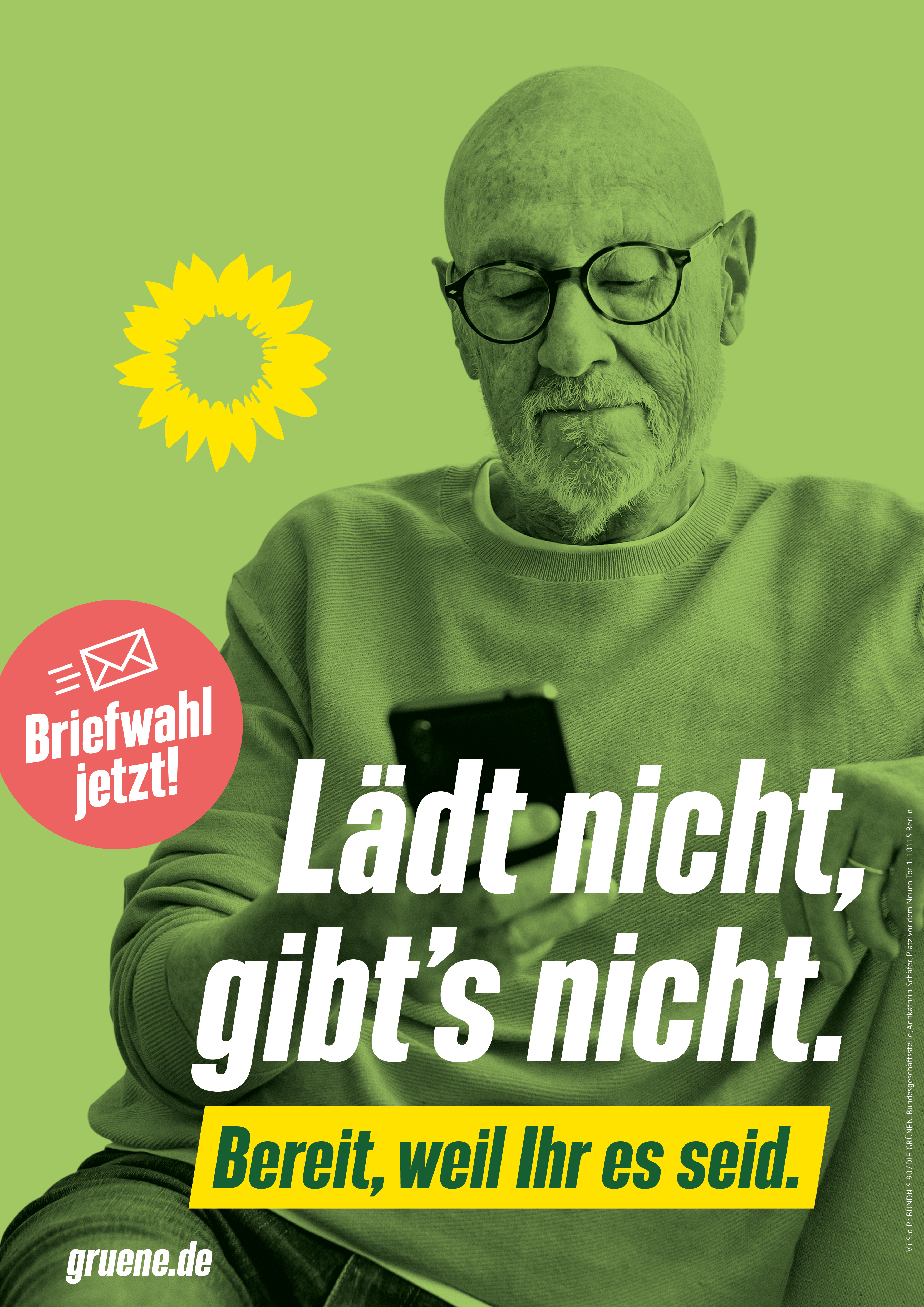 Wahlplakat Bündnis 90/Die Grünen. älterer Mann mit Handy. Text: Lädt nicht, gibt's nicht.