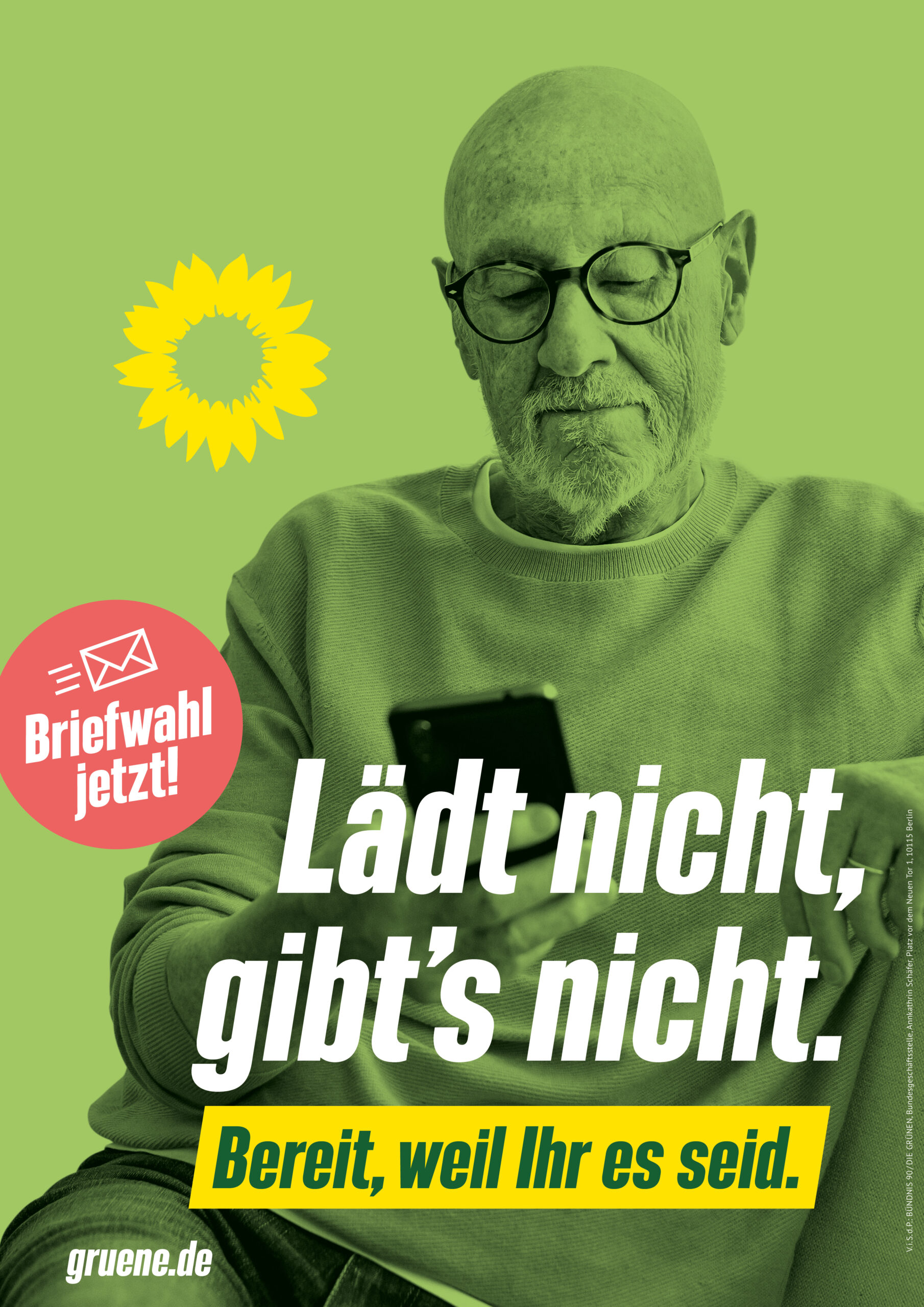 Wahlplakat Bündnis 90/Die Grünen. älterer Mann mit Handy. Text: Lädt nicht, gibt's nicht.