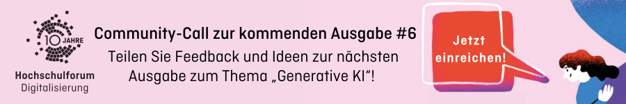 Strategie digital Community Call Community-Call zur kommenden Ausgabe #6 Teilen Sie Feedback und Ideen zur nächsten Ausagabe zum Thema "Generative KI"!