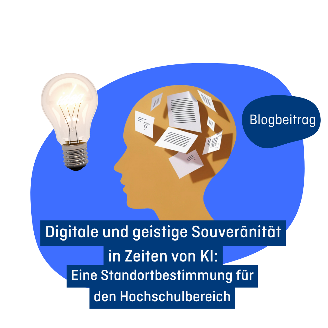 Blogbeitrag Peter Salden Glühbirne und Illustration eines Kopfes mit Zettel darin. Text: Digitale und geistige Souveränität in Zeiten von KI: Eine Standortbestimmung für den Hochschulbereich