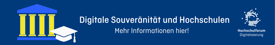Grafik mit Hinweis auf Informationsangebot: Digitale Souveränität und Hochschulen. Mehr Informationen hier!